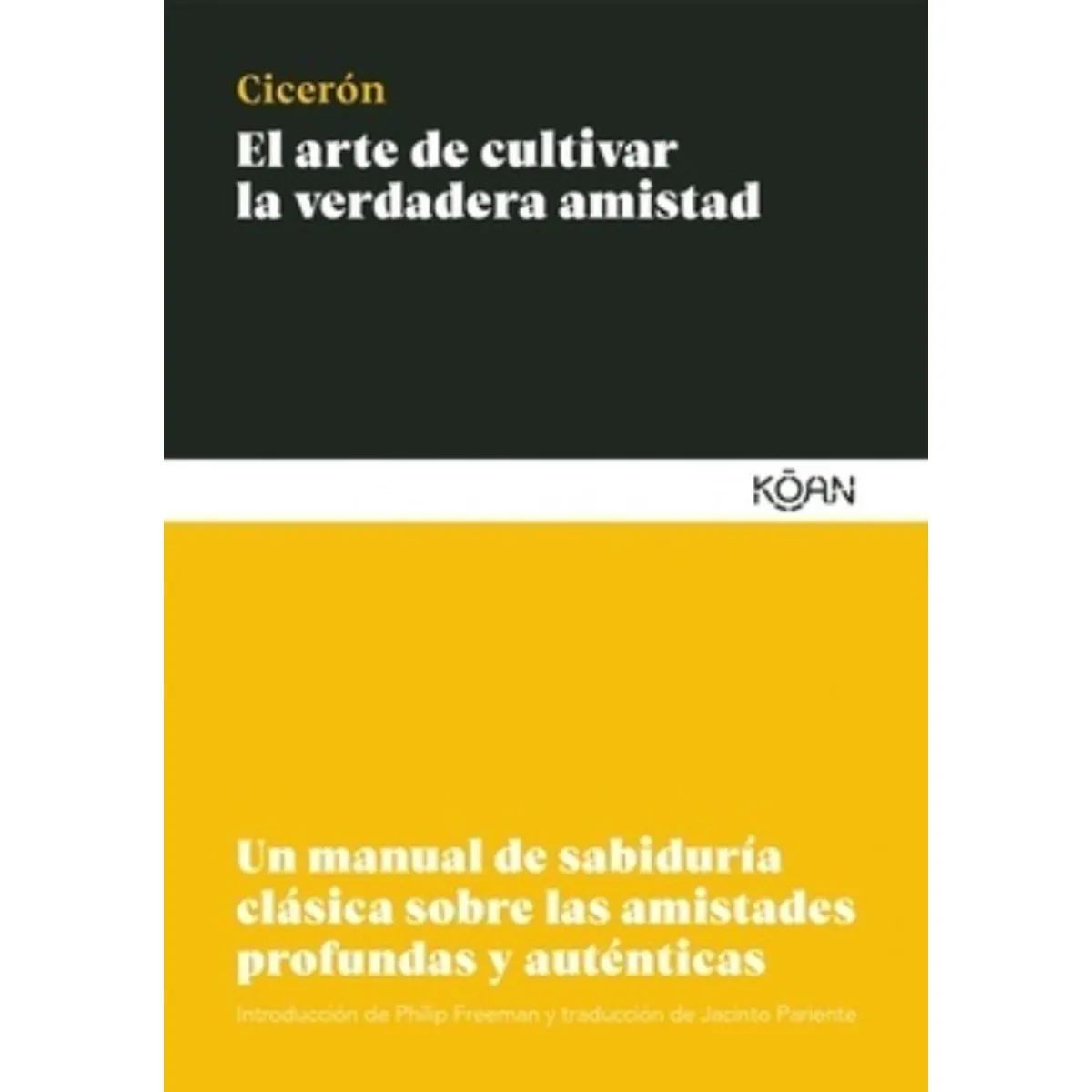 TOP10BOOKS - LIBRO El Arte De Cultivar La Verdadera Amistad