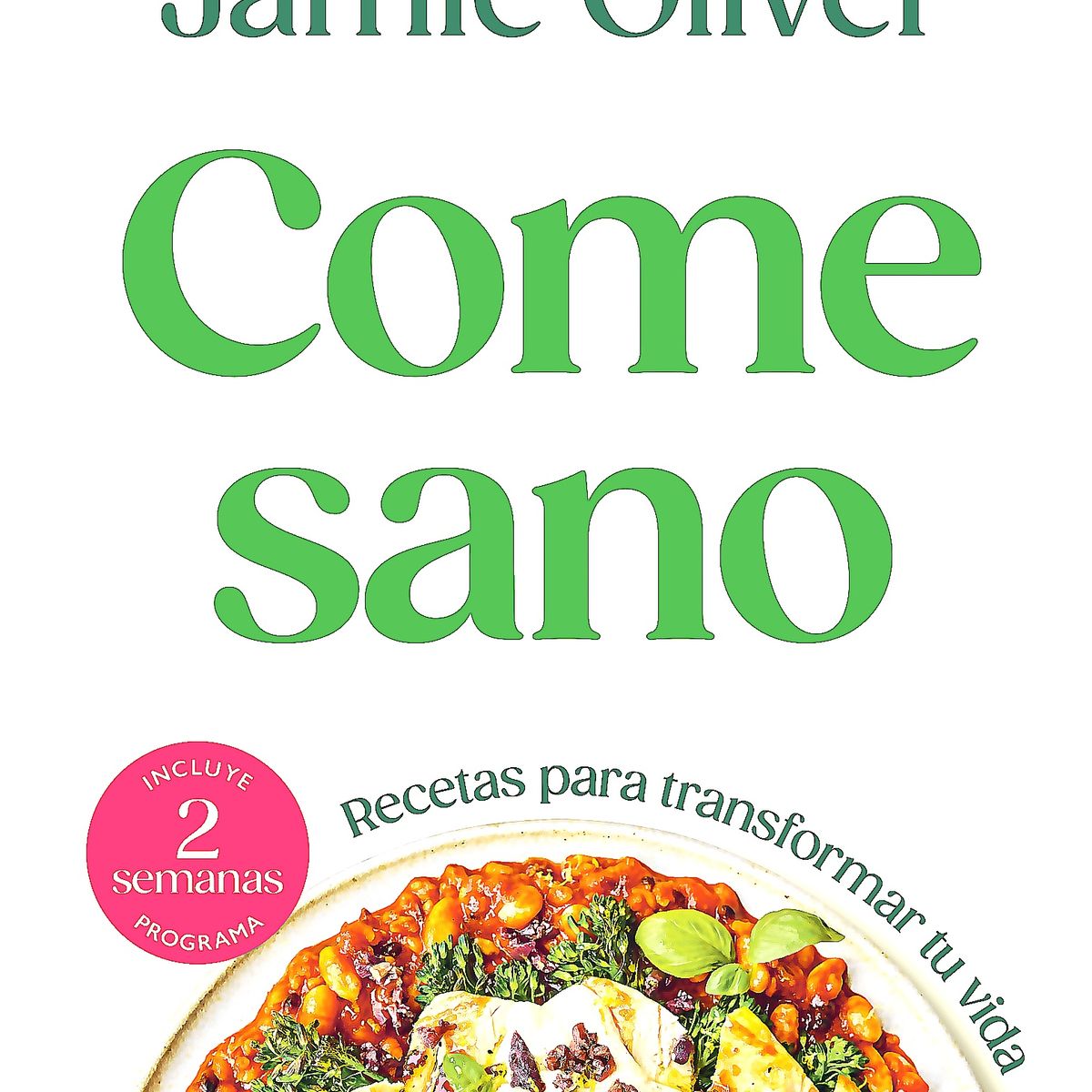 GRIJALBO - Libro Come Sano - Jamie Oliver