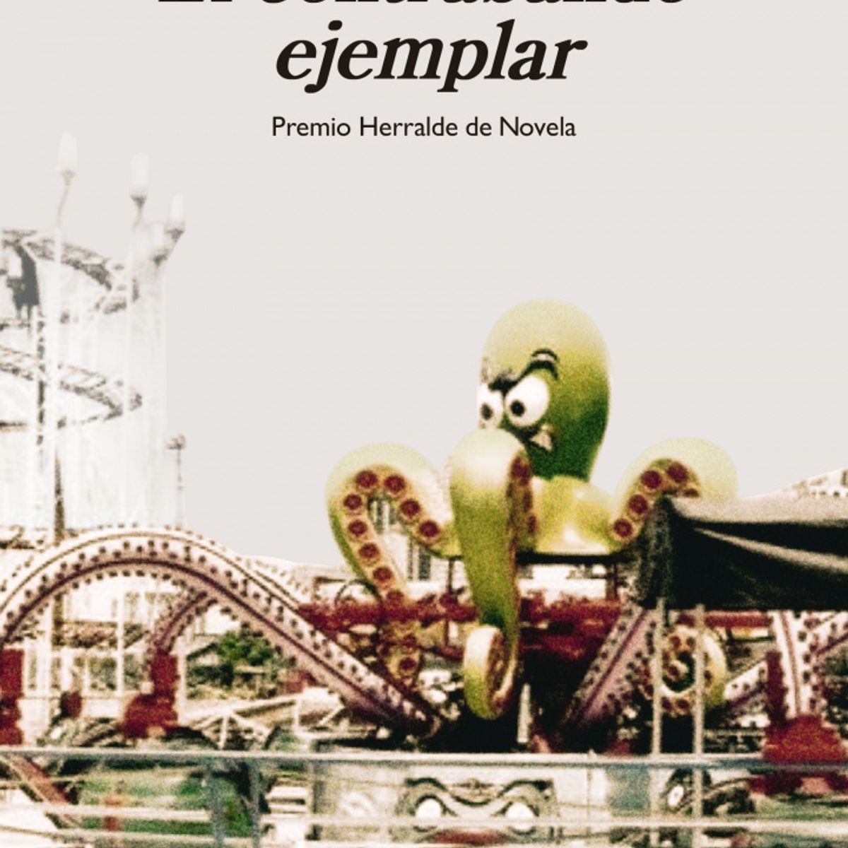 ANTARTICA LIBROS - El Contrabando Ejemplar