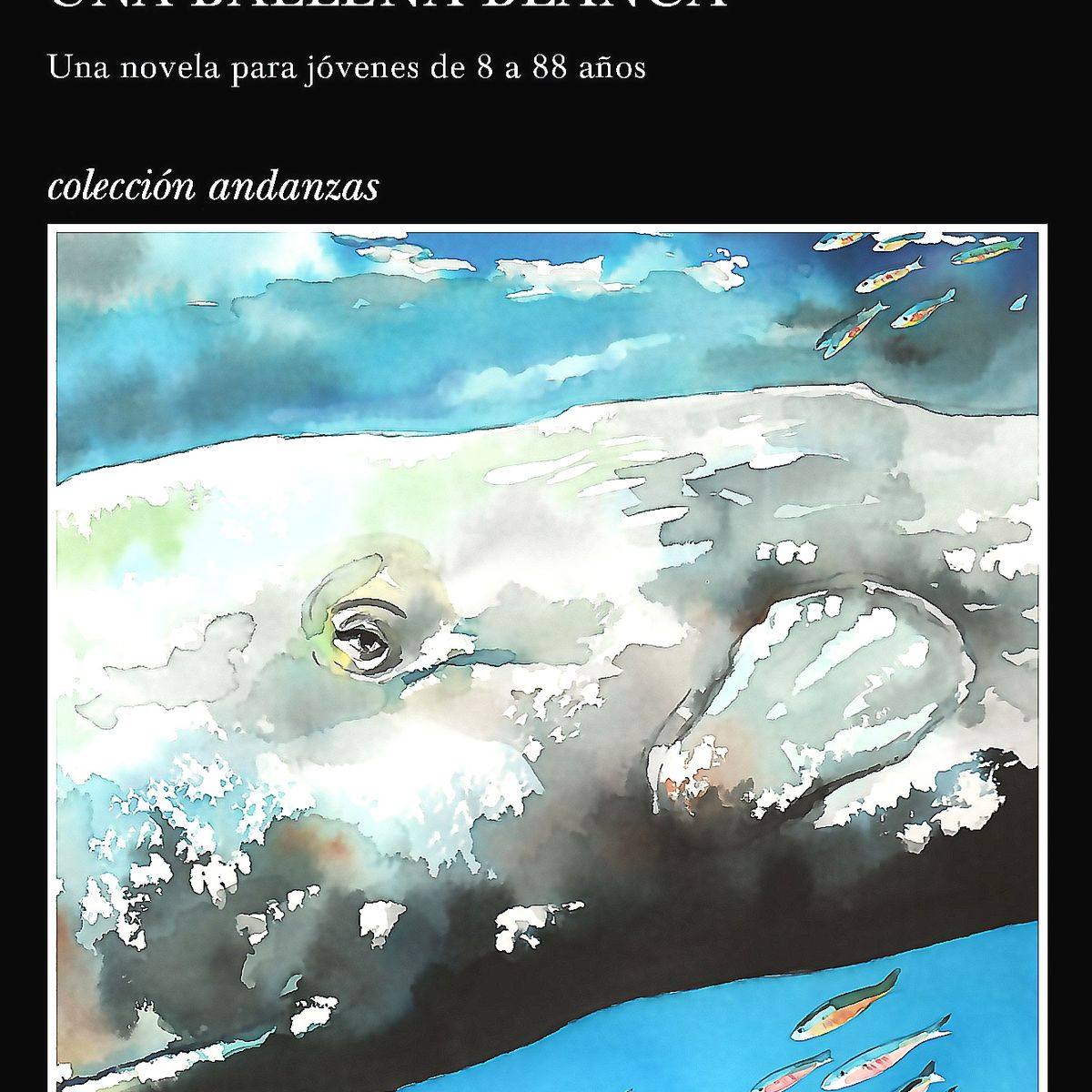 TUSQUETS - Libro Historia de una ballena blanca - Luis Sepúlveda