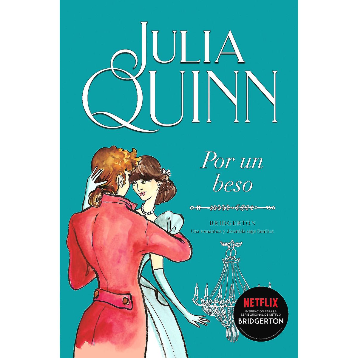 TITANIA - Libro Por Un Beso (Bridgerton 7) - Julia Quinn