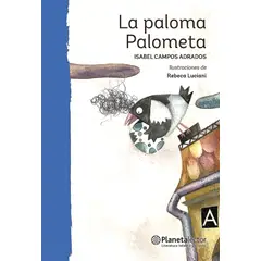 Planetalector - Libro La Paloma Palometa - Isabel Campos Adrados