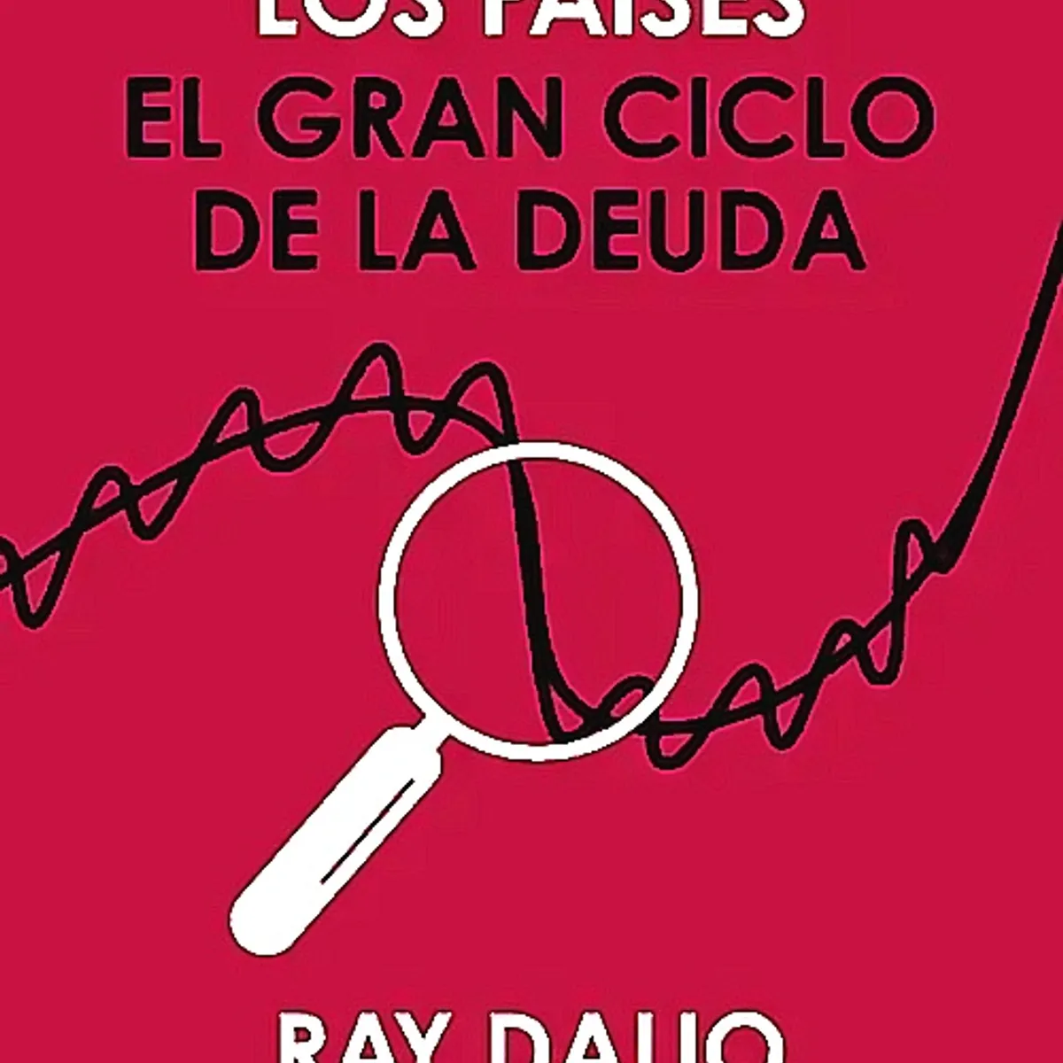 Deusto - Libro Cómo quiebran los países - Ray Dalio