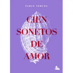 AUSTRAL - Libro Cien sonetos de amor TD - Pablo Neruda