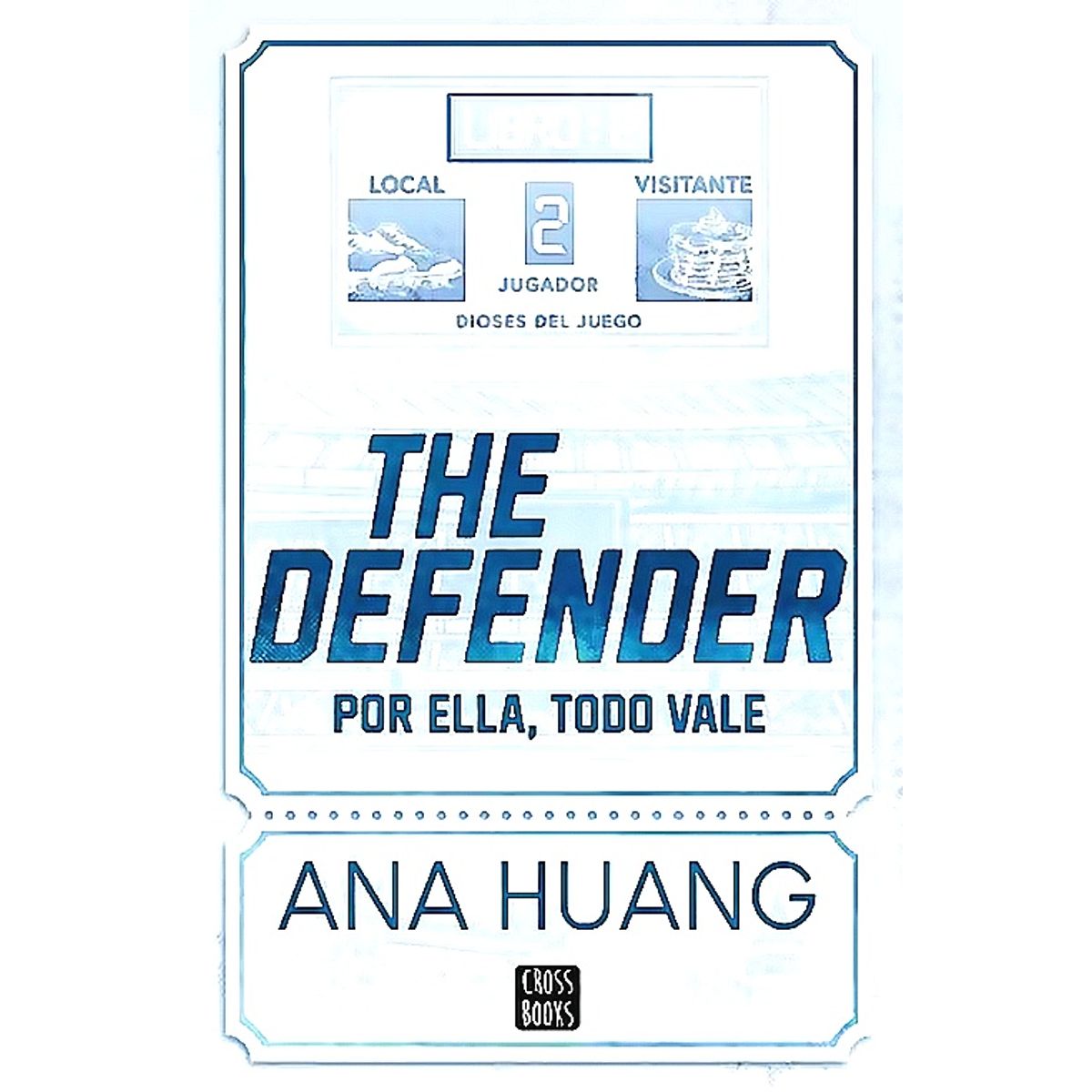 CROSS BOOKS - Libro Dioses del juego 2. The Defender - Ana Huang