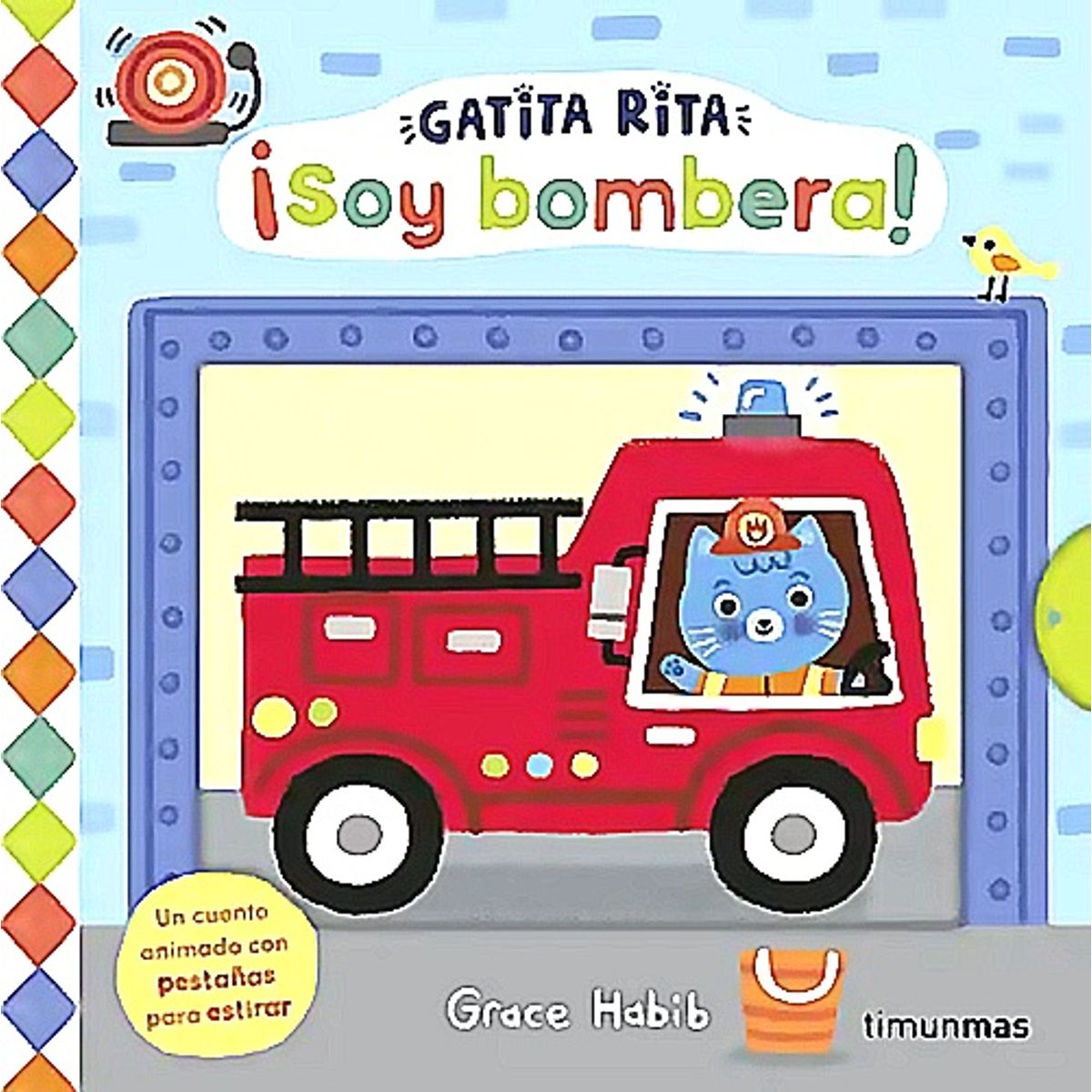 TIMUNMAS - Libro Gatita Rita. ¡Soy bombera! - Grace Habib