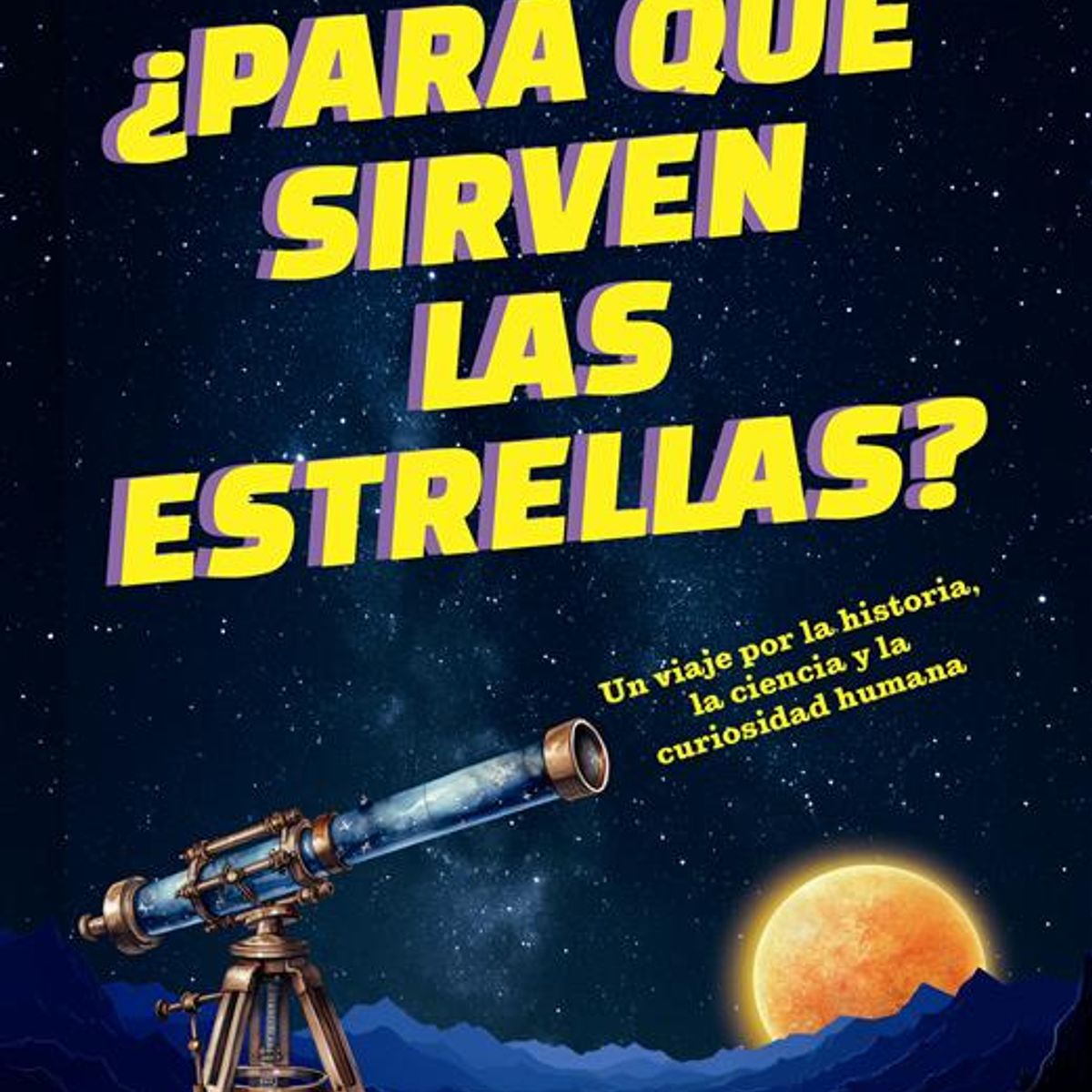 TENDENCIAS - Libro ¿Para Qué Sirven Las Estrellas? - Beamín, Juan Carlos