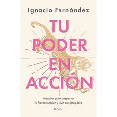 EDICIONES URANO - Libro Tu Poder En Acción - Fernández, Ignacio