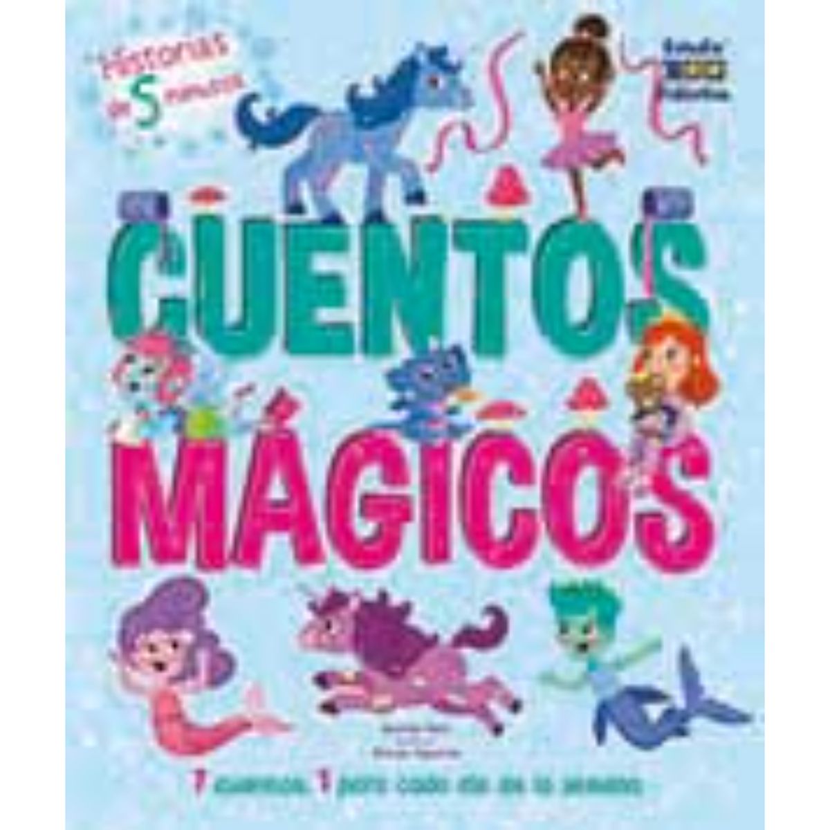 EDIMAT LIBROS - Cuentos Mágicos -Historias De 5 Minutos-