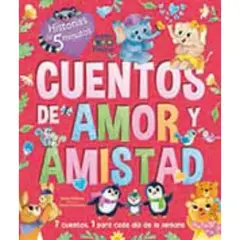 EDIMAT LIBROS - Cuentos De Amor Y Amistad -Historias De 5 Minutos-