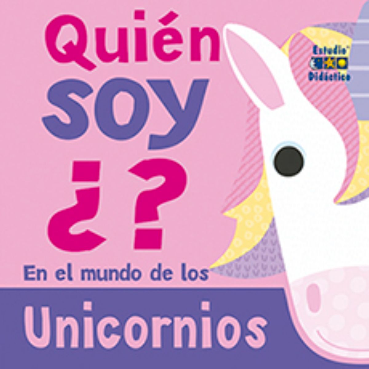 EDIMAT LIBROS - Unicornios .Quien Soy?