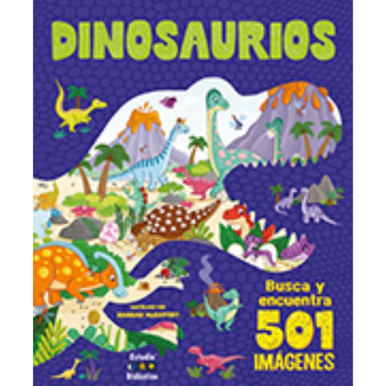 501 Dinosaurios -Busca Y Encuentra.-
