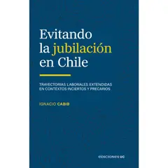 EDICIONES UC - Evitando La Jubilacion