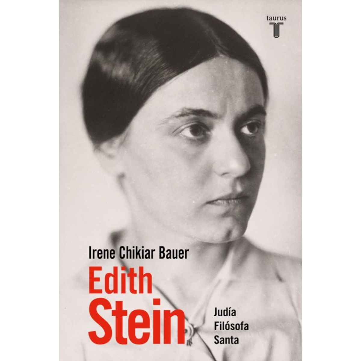 TAURUS - Edith Stein: La Historia De Teresa Bened