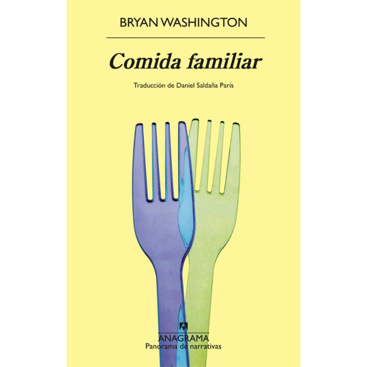 ANAGRAMA - Comida Familiar - Autor(a):  Bryan Washington