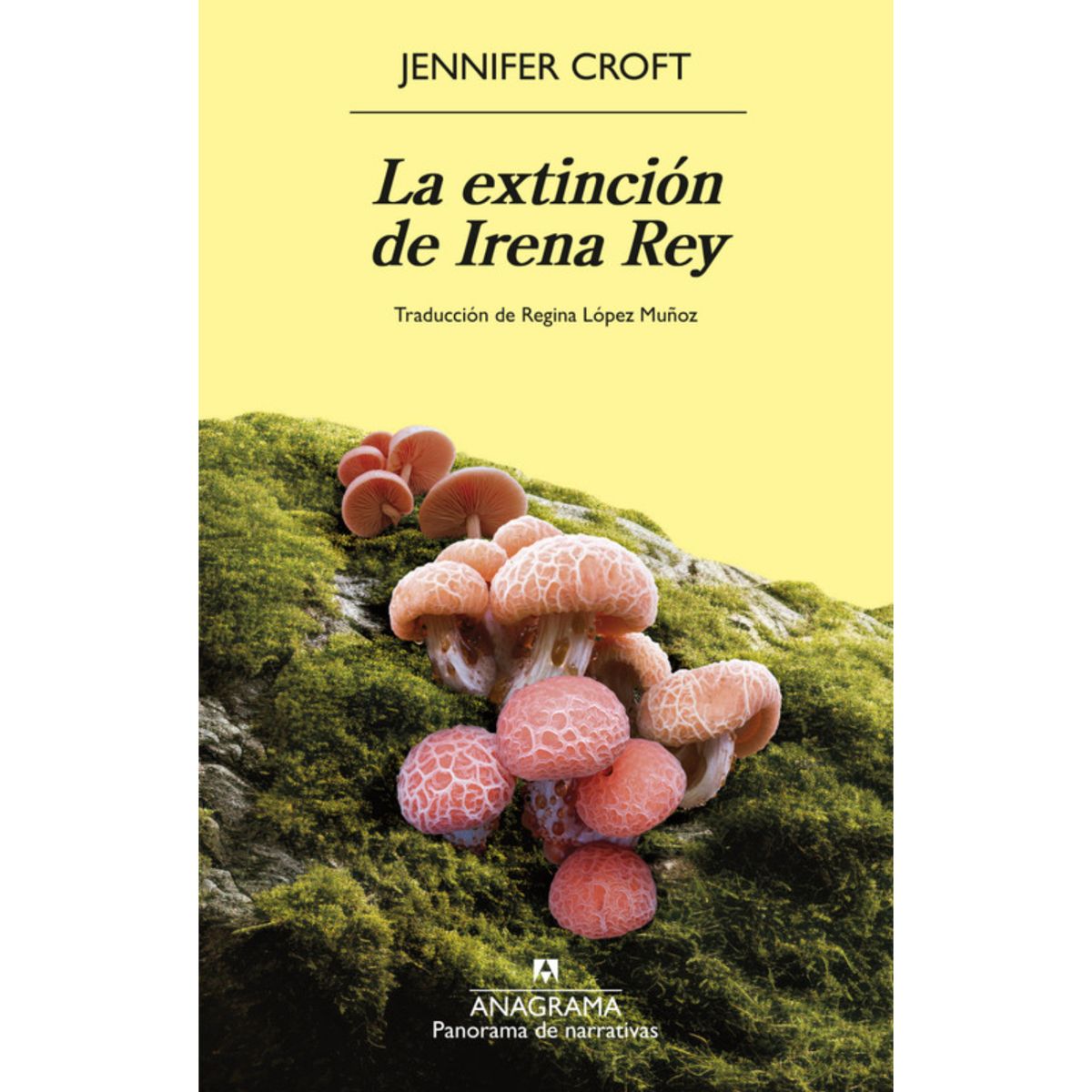 ANAGRAMA - La Extinción De Irena Rey