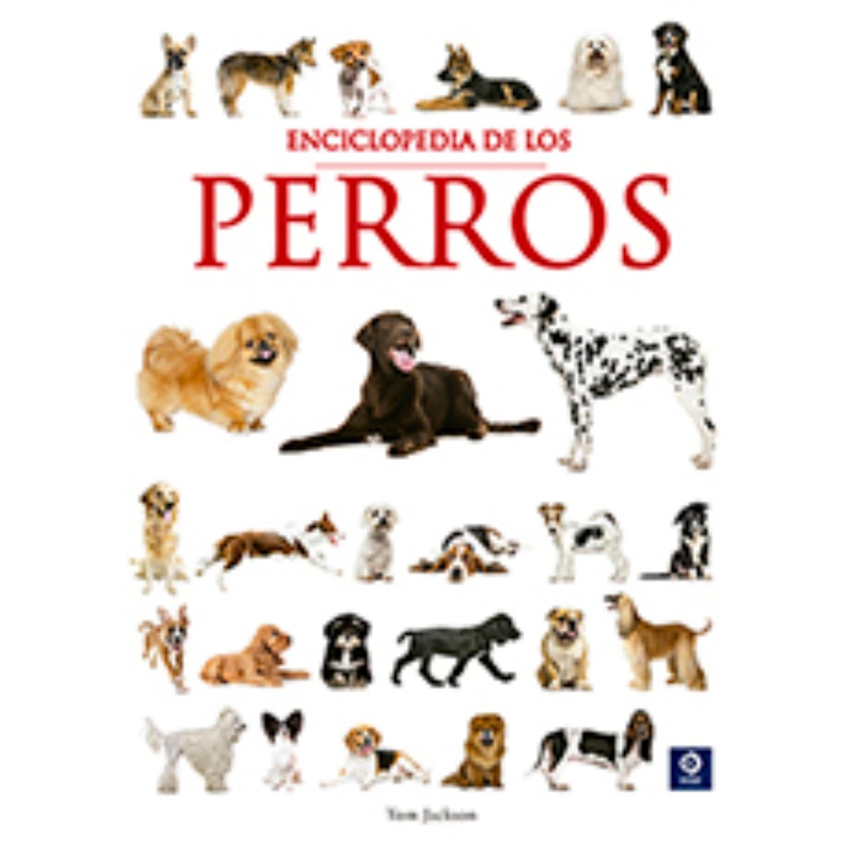 EDIMAT LIBROS - La Enciclopedia De Los Perros Edicion 2025 (Enciclopedia Basica)