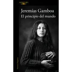 ALFAGUARA J - El Principio Del Mundo