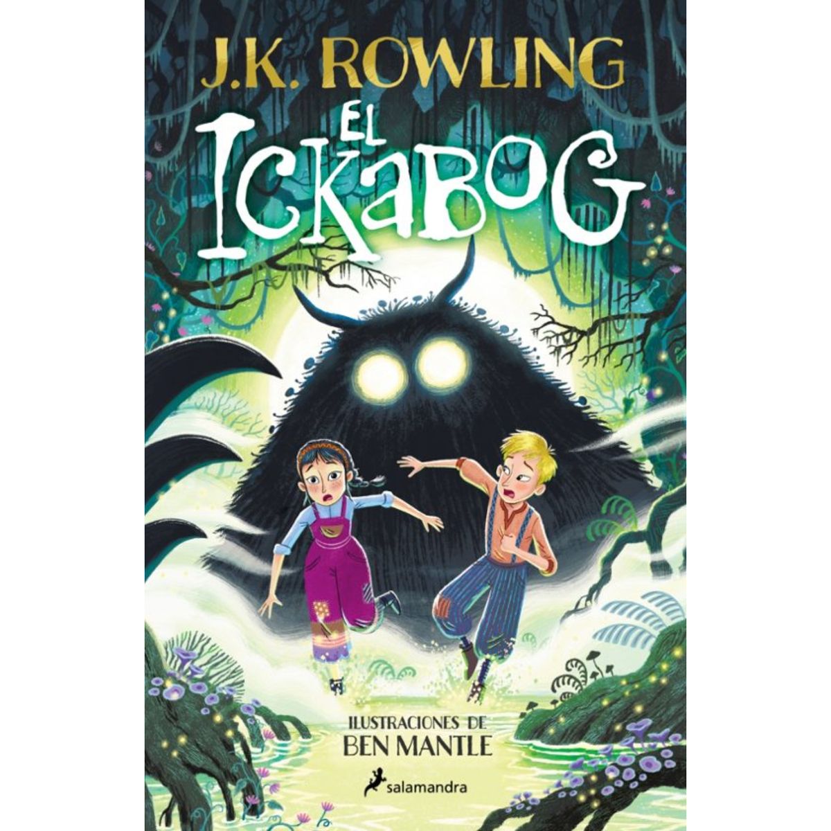 SALAMANDRA - El Ickabog - Autor(a):  J. K. Rowling
