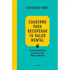 ANTARTICA LIBROS - Cuaderno Para Recuperar Tu Salud Mental