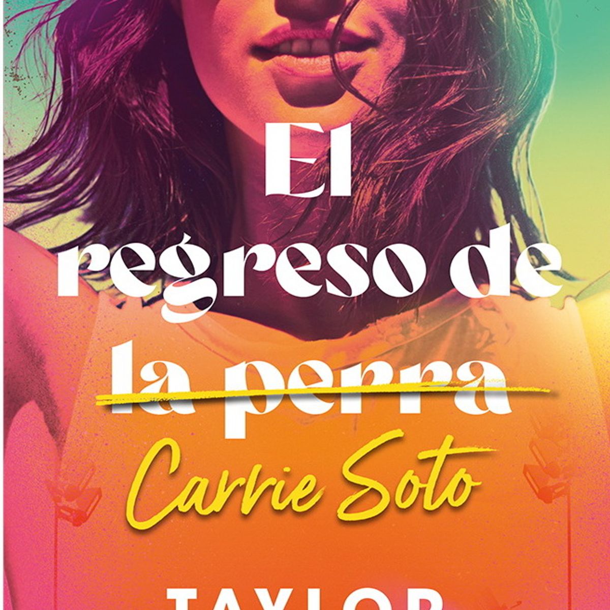 ANTARTICA LIBROS - El Regreso De Carrie Soto