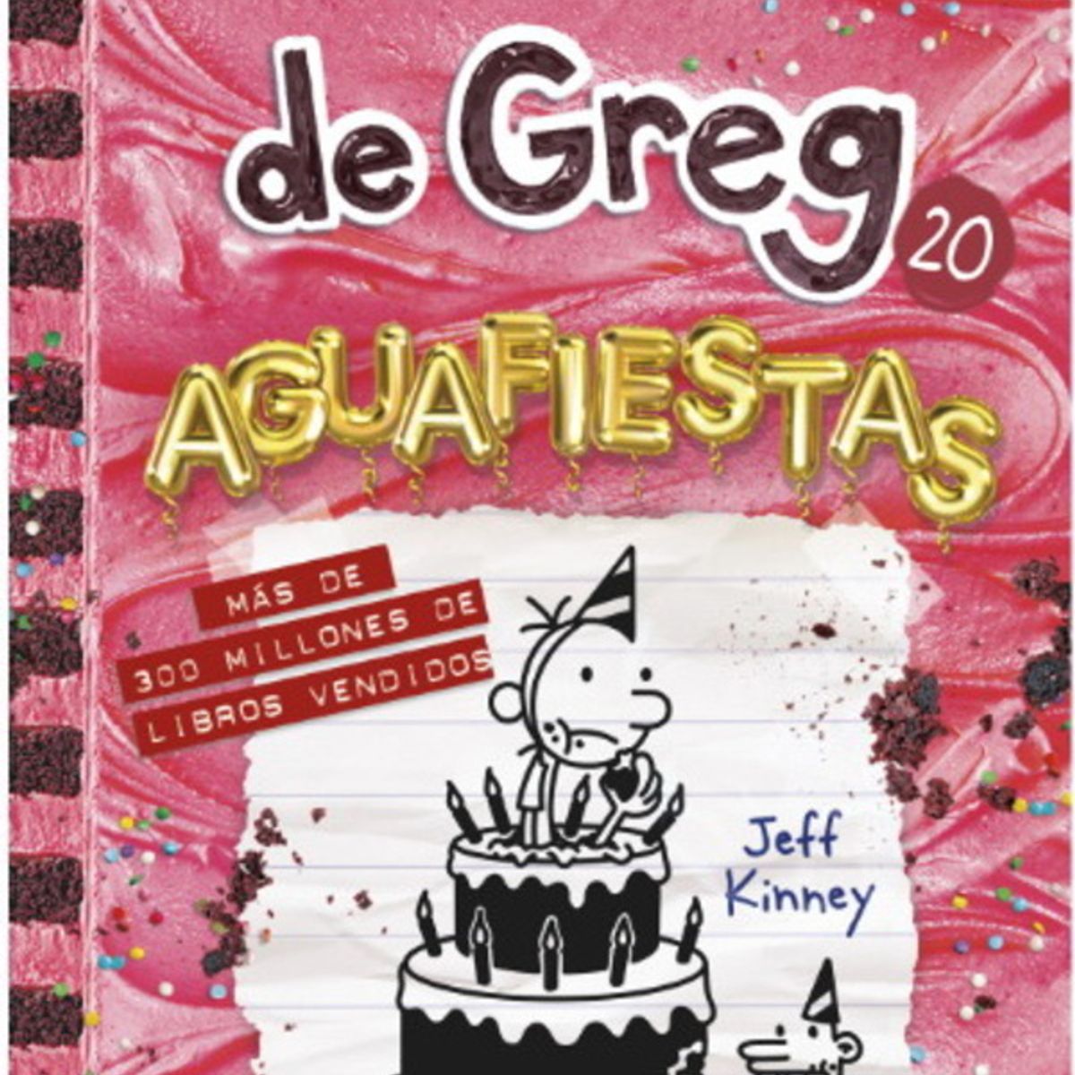 ANTARTICA LIBROS - Diario De Greg 20 Aguafiestas