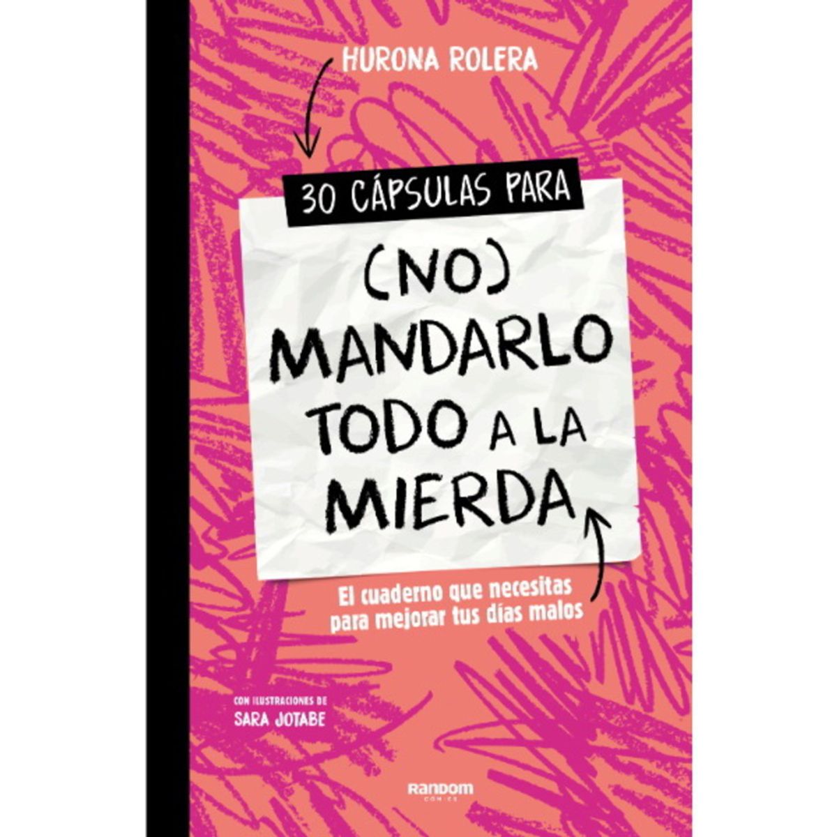 ANTARTICA LIBROS - 30 Capsulas Para No Mandarlo Todo A La Mierda