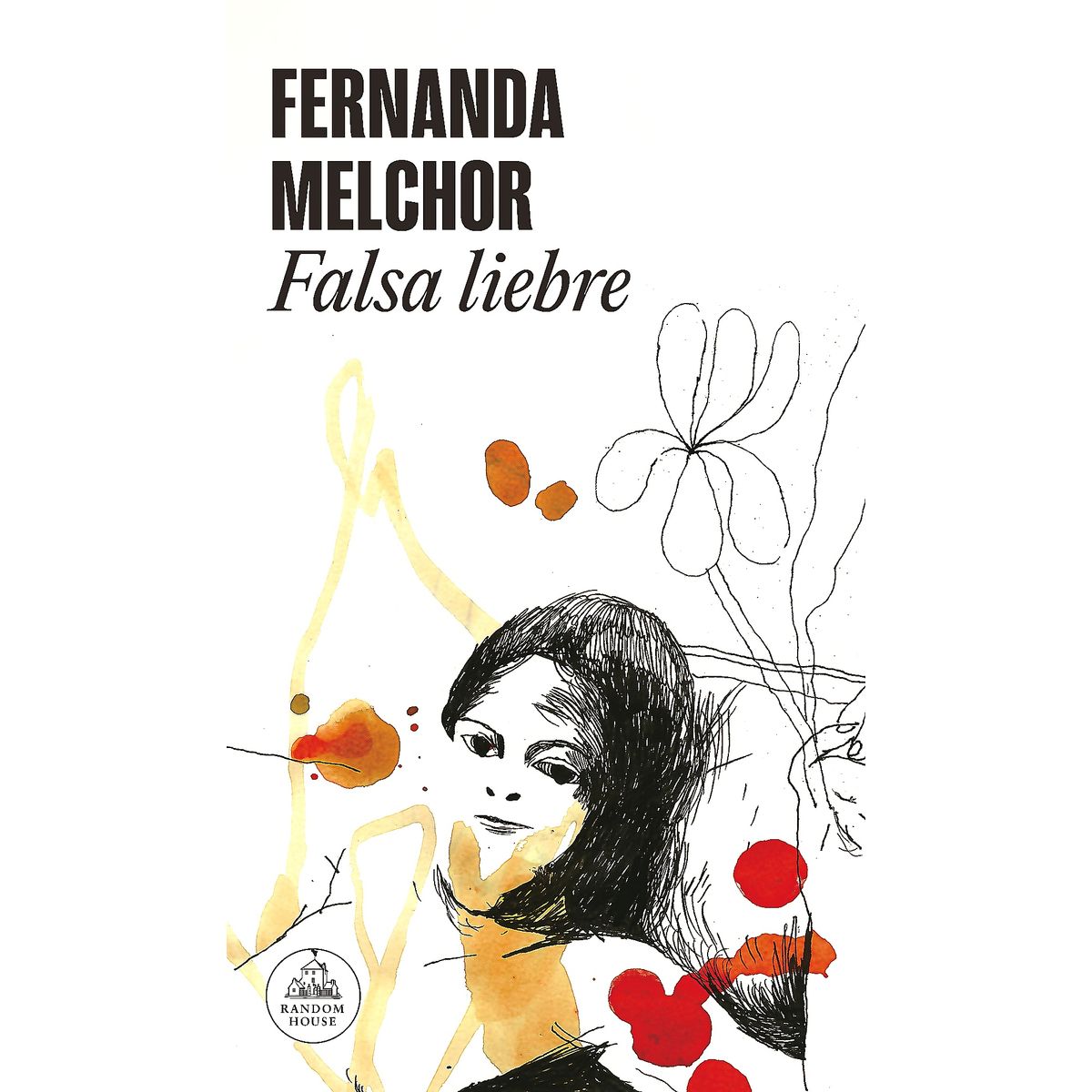RANDOM HOUSE - Libro Falsa Liebre - Melchor, Fernanda