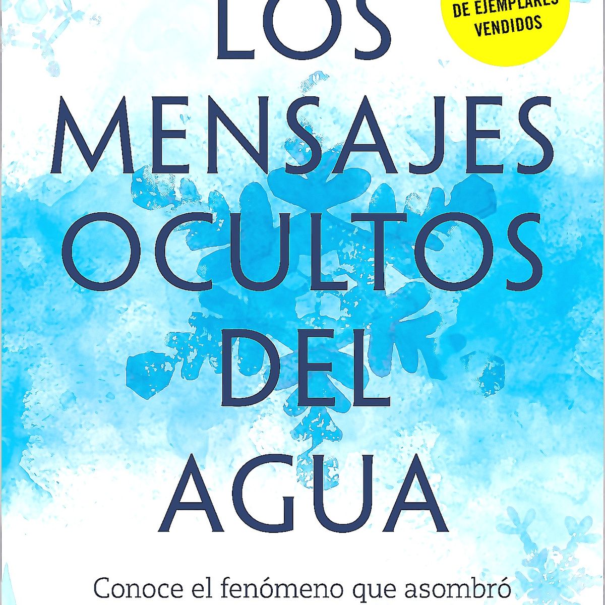 AGUILAR - Libro Los Mensajes Ocultos Del Agua - Masaru, Emoto