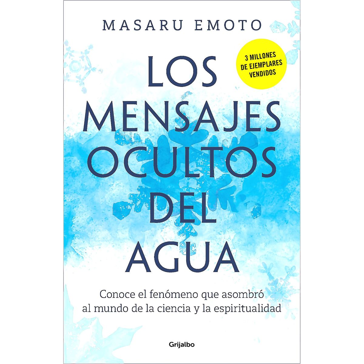 AGUILAR - Libro Los Mensajes Ocultos Del Agua - Masaru, Emoto
