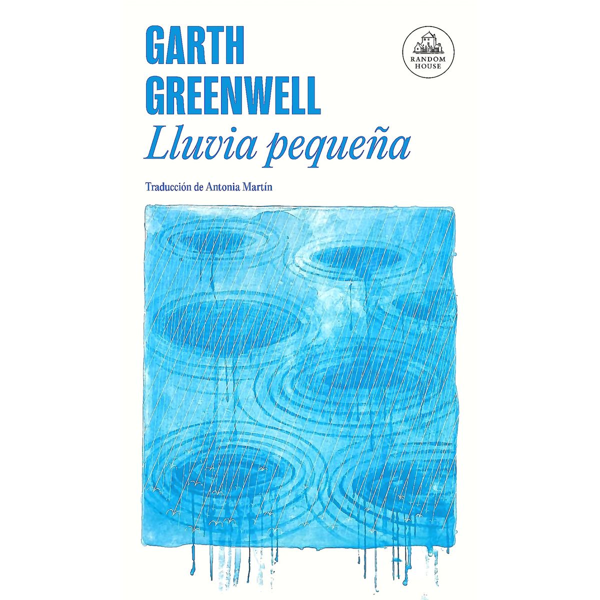 RANDOM HOUSE - Libro Lluvia Pequeña - Greenwell, Garth
