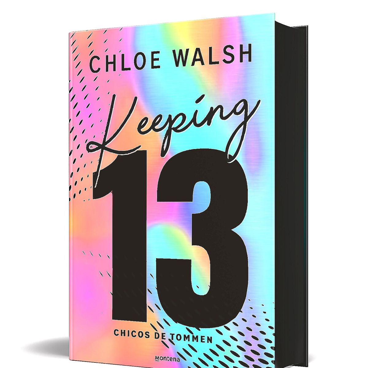 MONTENA - Libro Keeping 13 (Los Chicos De Tommen 2) - Walsh, Chloe