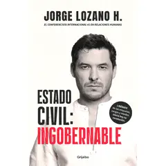 GRIJALBO - Libro Estado Civil: Ingobernable - Lozano H., Jorge