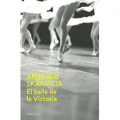 DEBOLSILLO - Libro El Baile De La Victoria - Skármeta, Antonio