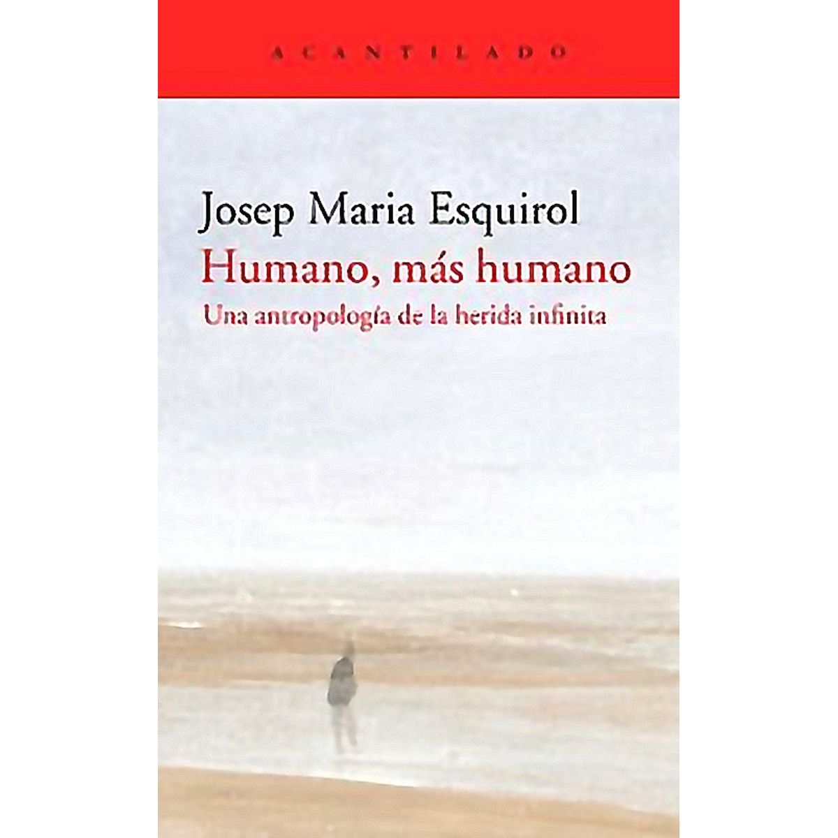 GENERICO - Libro Humano, Más Humano - Esquirol, Josep Mari
