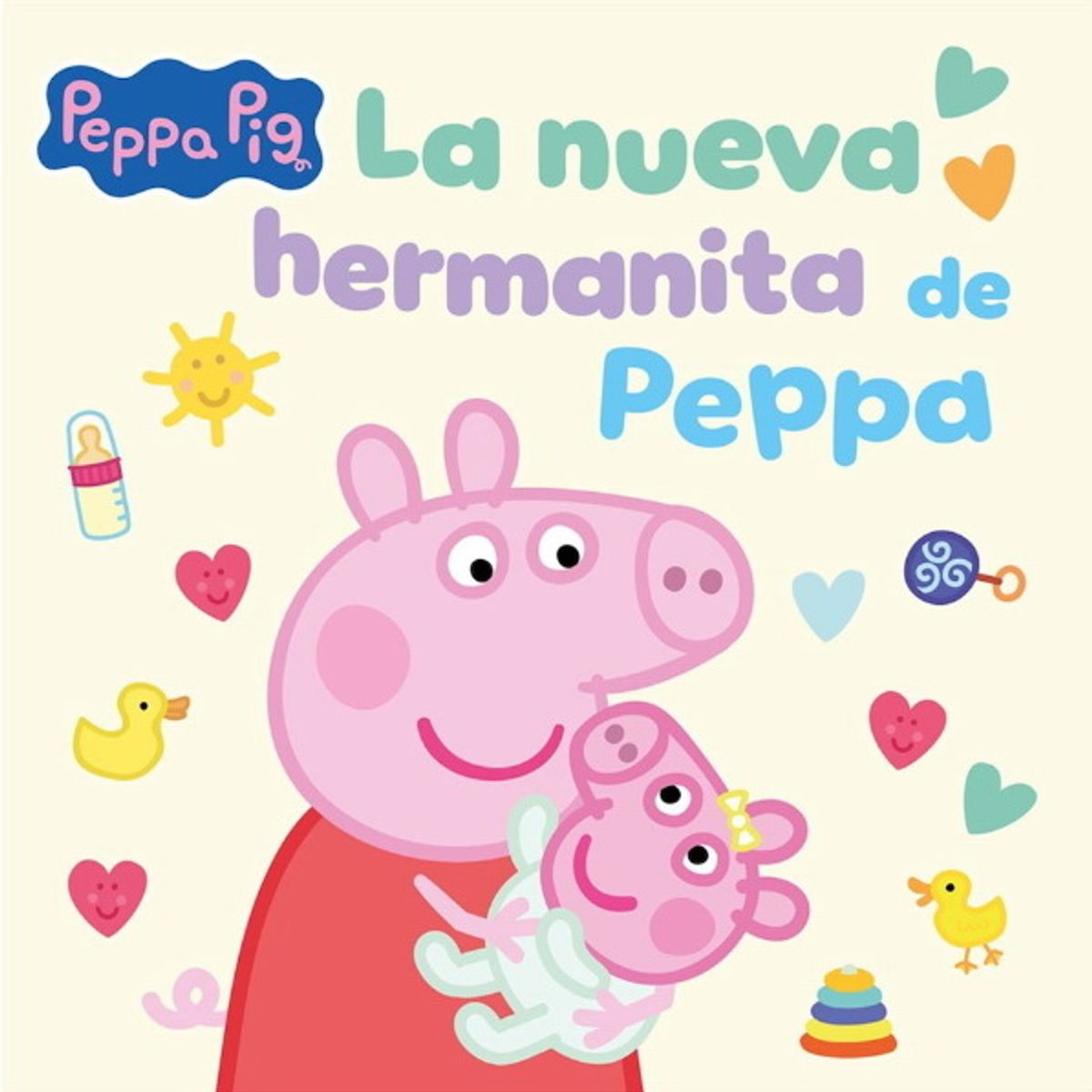 ANTARTICA LIBROS - La Nueva Hermanita De Peppa