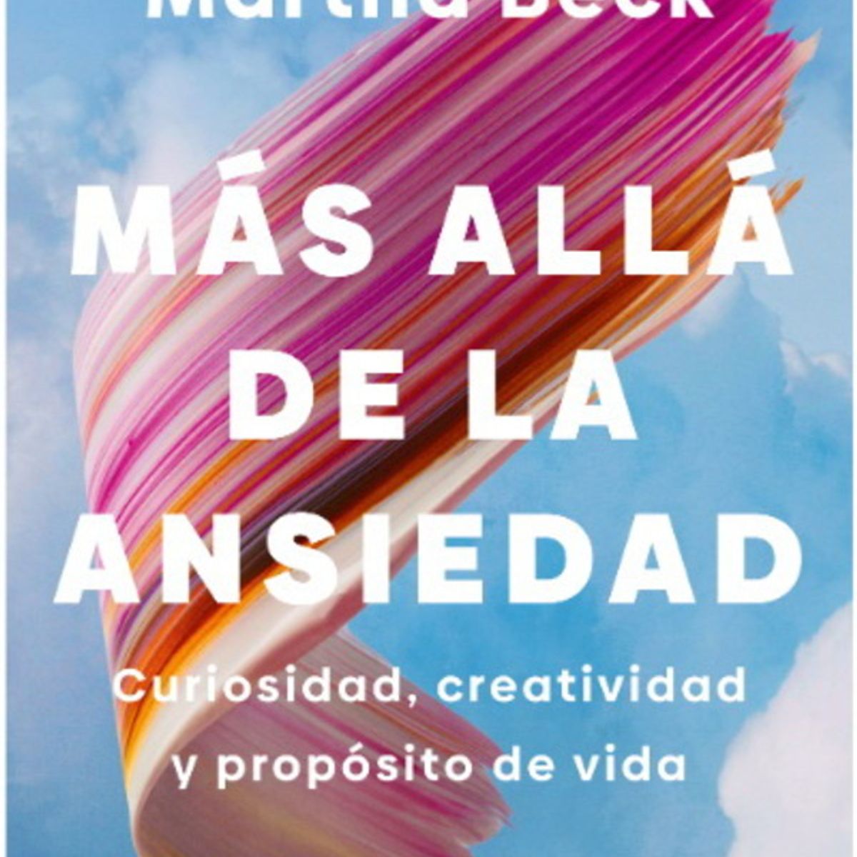 ANTARTICA LIBROS - Mas Alla De La Ansiedad