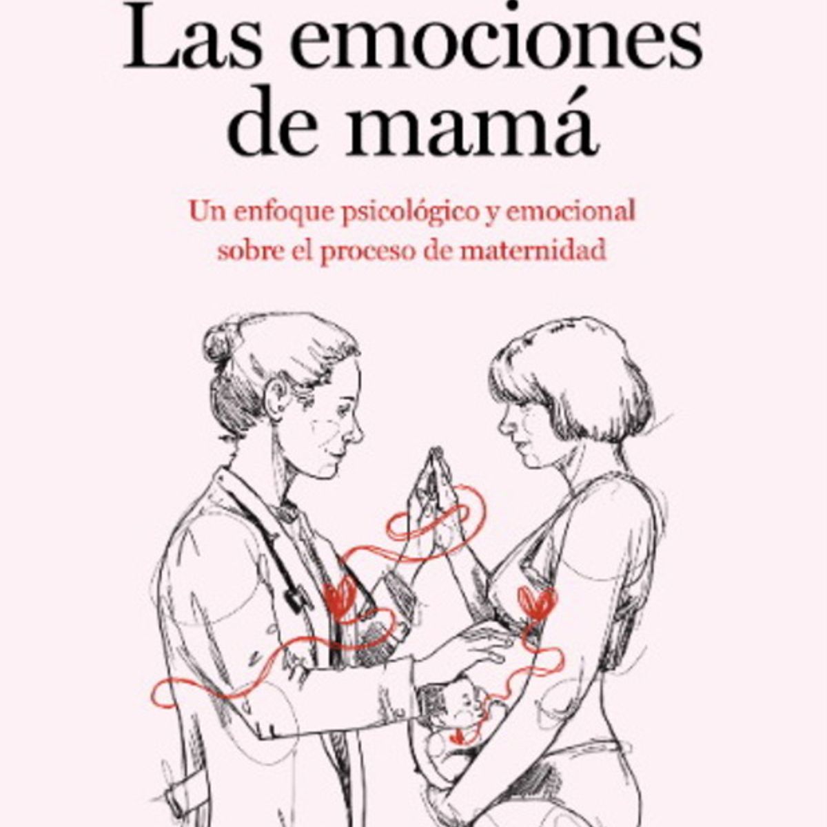 ANTARTICA LIBROS - Las Emociones De Mama