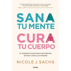 ANTARTICA LIBROS - Sana Tu Mente Tu Cuerpo