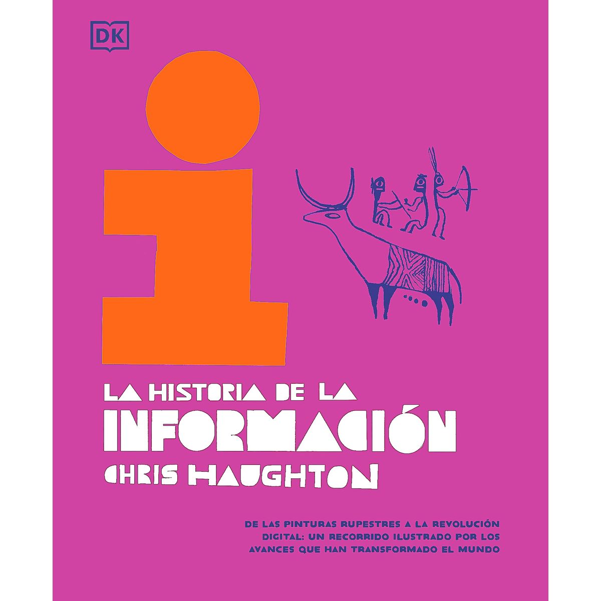 EDITORIAL DK - Libro La Historia De La Información - Dk, Dk