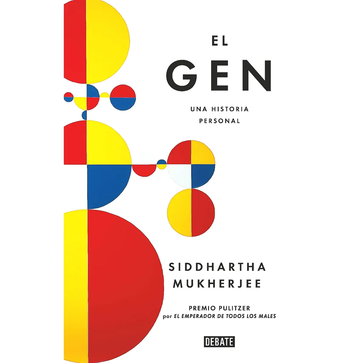 DEBATE - Libro El Gen (Edición En Castellano) - Mukherjee, Siddharth