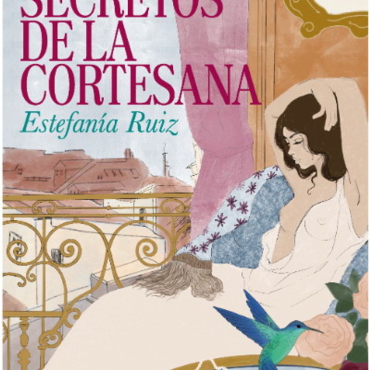 ANTARTICA LIBROS - Los Secretos De La Cortesana