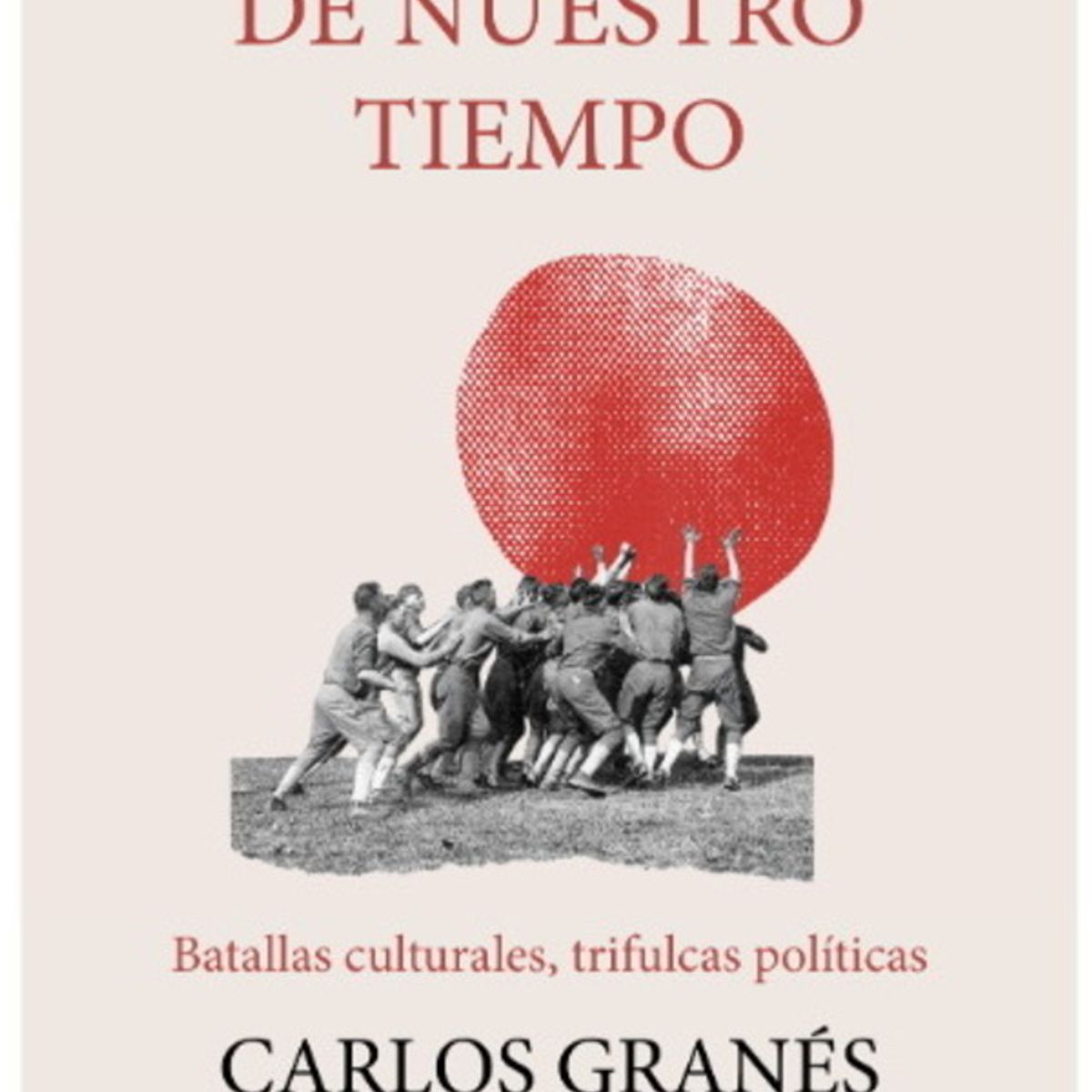ANTARTICA LIBROS - El Rugido De Nuestro Tiempo