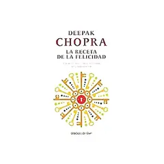 DEBOLSILLO - Libro La Receta De La Felicidad - Chopra, Deepak