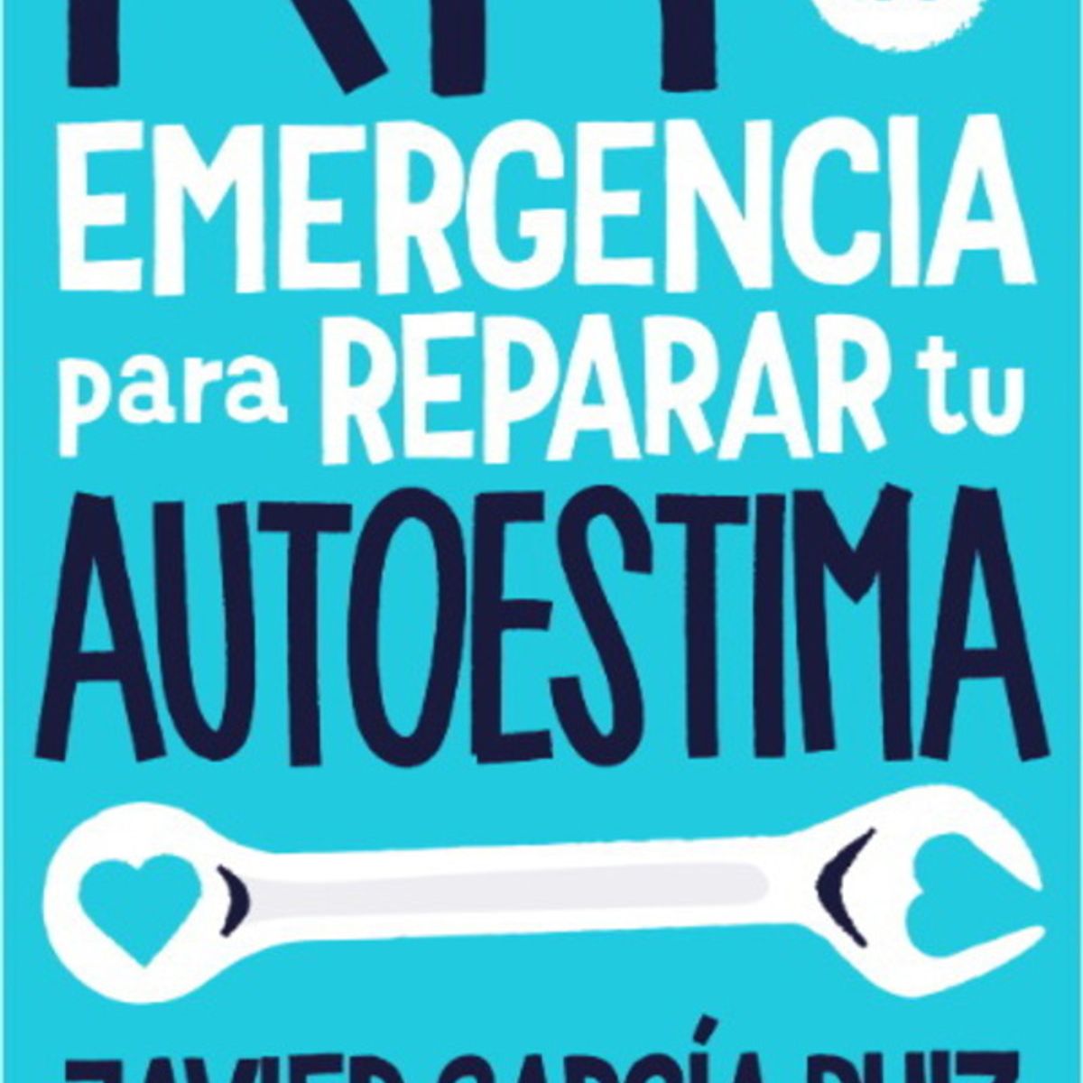 ANTARTICA LIBROS - Kit De Emergencia Para Reparar Tu Autoestima
