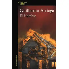 ALFAGUARA - Libro El Hombre - Arriaga Jordan, Guil