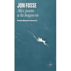 RANDOM HOUSE - Libro Ales Junto A La Hoguera - Fosse, Jon