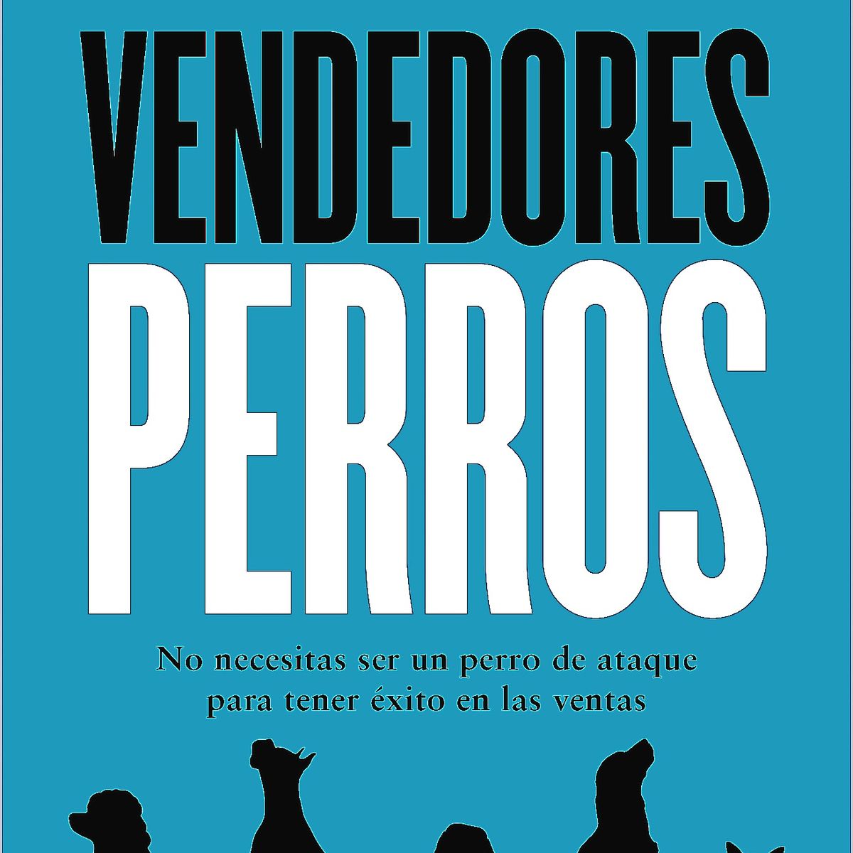AGUILAR - Libro Vendedores Perros - Singer, Blair