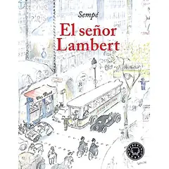 BLACKIE BOOKS - Libro Señor Lambert - Sempe, Jean-Jacques