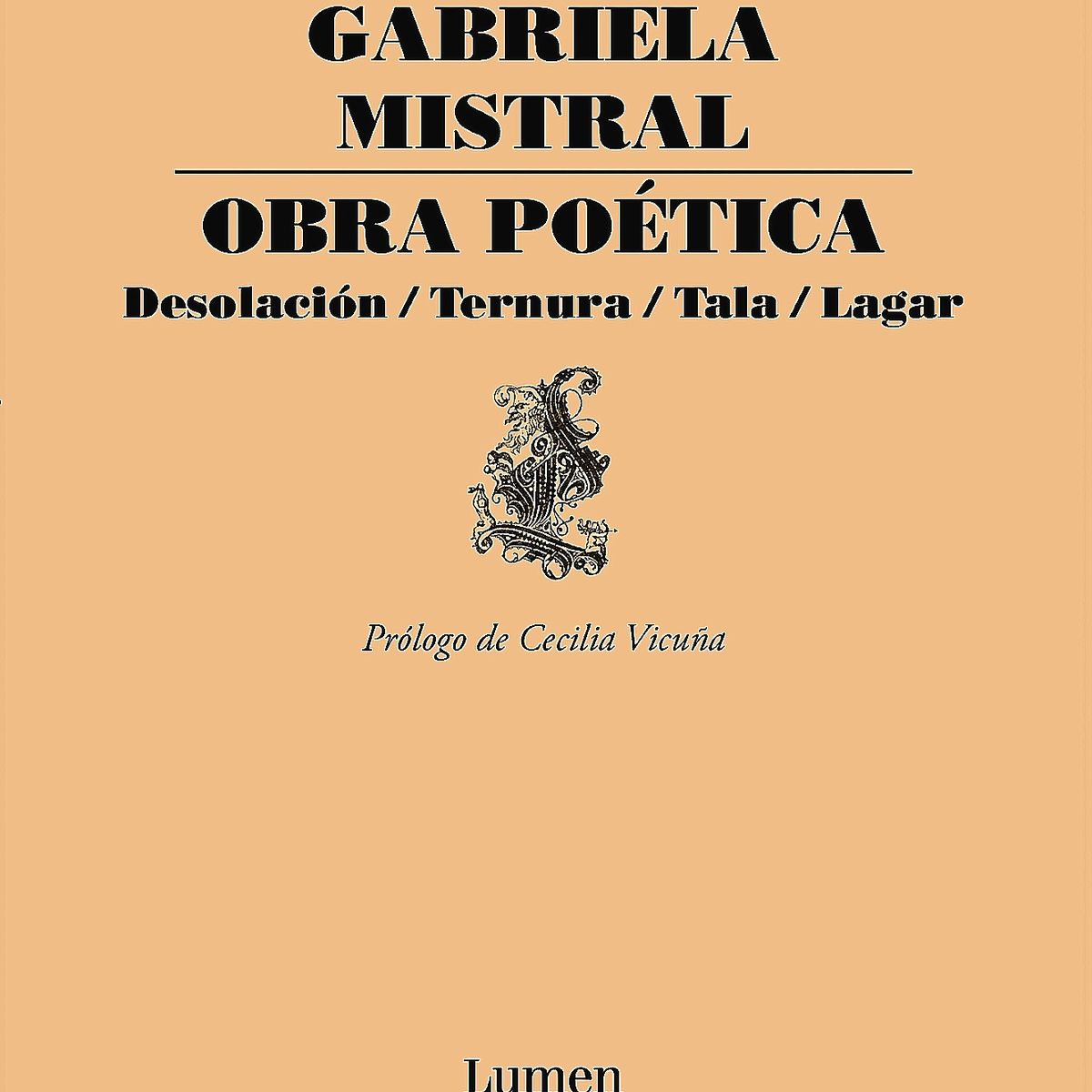 LUMEN - Libro Obra Poética - Mistral, Gabriela